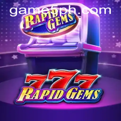 RapidGems777: Exploring the Thrills and Rules of the Latest Gaming Sensation